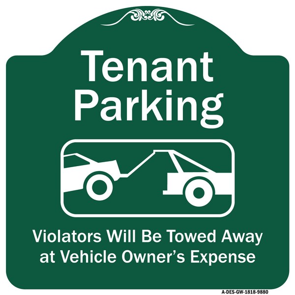 Tenant Parking Violators Towed Away W/ Graphic Heavy-Gauge Aluminum Sign, 18" x 18", GW-1818-9880